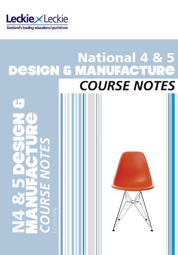 Cover image for National 4/5 Design and Manufacture Course Notes: For Curriculum for Excellence Sqa Exams