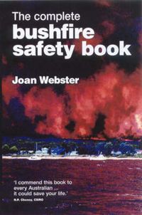 Cover image for The Complete Bushfire Safety Book