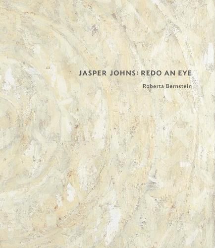 Cover image for Jasper Johns: Redo an Eye