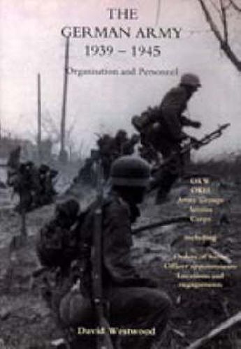 German Army 1939-1945: Organisation and Personnel