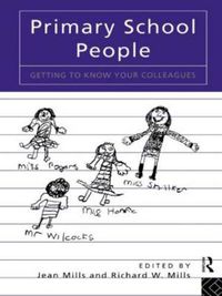 Cover image for Primary School People: Getting to Know Your Colleagues