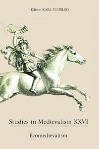 Cover image for Studies in Medievalism XXVI: Ecomedievalism