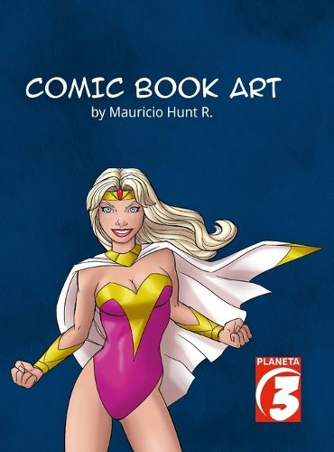 Cover image for Comic Book Art by Mauricio Hunt.