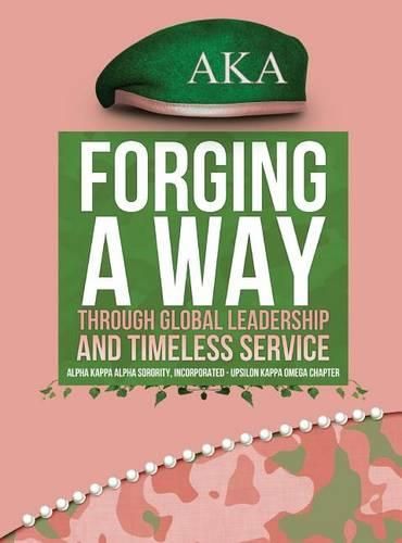 Cover image for Forging a Way Through Global Leadership and Timeless Service