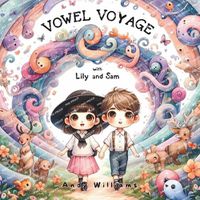 Cover image for Vowel Voyage with Lily and Sam