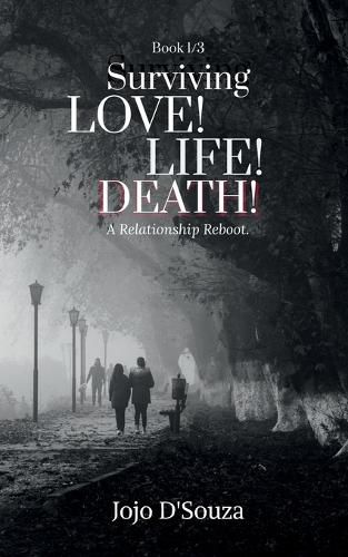 Cover image for Surviving Love! Life! Death!