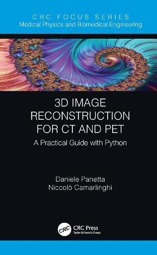 Cover image for 3D Image Reconstruction for CT and PET: A Practical Guide with Python