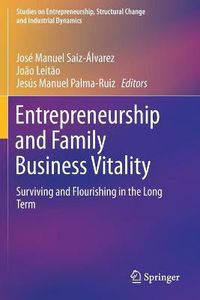 Cover image for Entrepreneurship and Family Business Vitality: Surviving and Flourishing in the Long Term