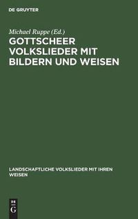 Cover image for Gottscheer Volkslieder mit Bildern und Weisen