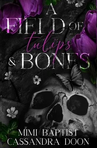 Cover image for A Field of Tulips and Bones