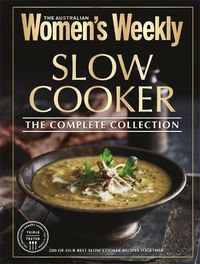 Cover image for Slow Cooker The Complete Collection