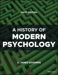 Cover image for A History of Modern Psychology, 6th Edition