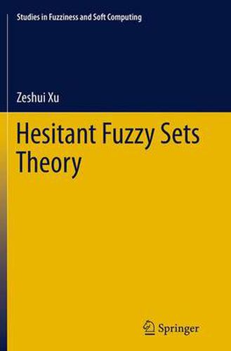 Cover image for Hesitant Fuzzy Sets Theory