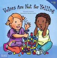 Cover image for Voices Are Not for Yelling