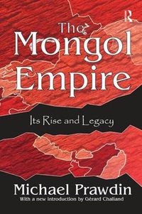 Cover image for The Mongol Empire: Its Rise and Legacy