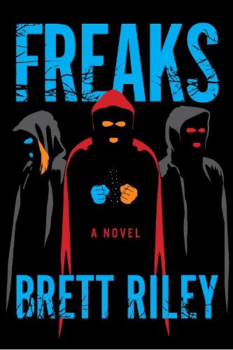 Cover image for Freaks: A Novel