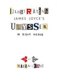 Cover image for Illustrating Joyce's Ulysses: In Eight Weeks