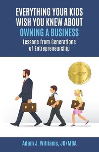 Cover image for Everything Your Kids Wish You Knew About Owning a Business