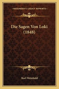 Cover image for Die Sagen Von Loki (1848)