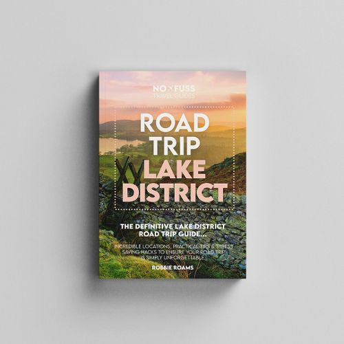 Cover image for Road Trip Lake District Guide Book - The Definitive Lake District Road Trip Guide