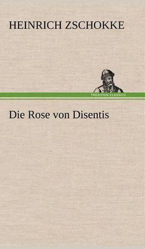 Cover image for Die Rose Von Disentis