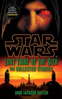 Cover image for Star Wars: Lost Tribe of the Sith: The Collected Stories