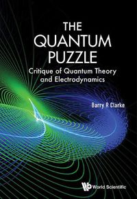 Cover image for Quantum Puzzle, The: Critique Of Quantum Theory And Electrodynamics