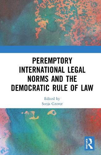 Cover image for Peremptory International Legal Norms and the Democratic Rule of Law