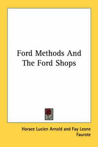 Cover image for Ford Methods And The Ford Shops