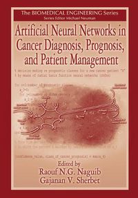 Cover image for Artificial Neural Networks in Cancer Diagnosis, Prognosis, and Patient Management