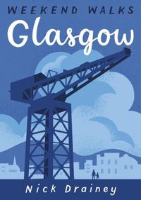 Cover image for Glasgow: Weekend Walks