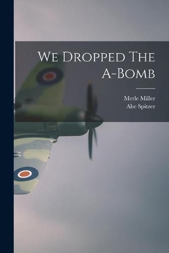 Cover image for We Dropped The A-Bomb