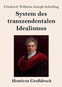 Cover image for System des transzendentalen Idealismus (Grossdruck)