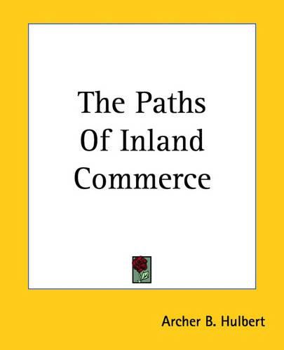 Cover image for The Paths Of Inland Commerce