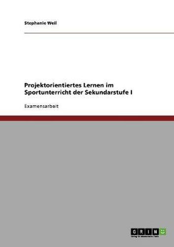 Cover image for Projektorientiertes Lernen im Sportunterricht der Sekundarstufe I