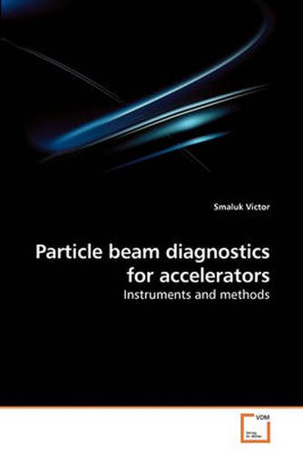 Cover image for Particle Beam Diagnostics for Accelerators