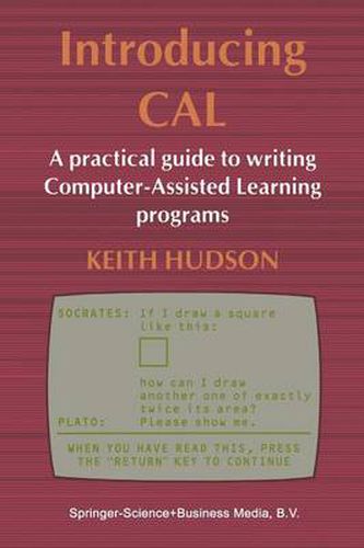 Cover image for Introducing CAL: A practical guide to writing Computer-Assisted Learning programs