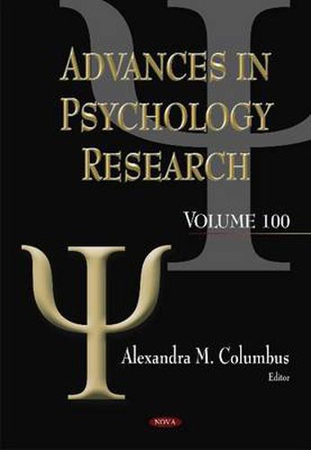 Cover image for Advances in Psychology Research. Volume 100