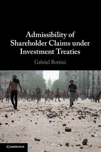 Cover image for Admissibility of Shareholder Claims under Investment Treaties
