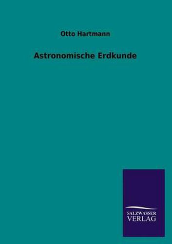 Cover image for Astronomische Erdkunde