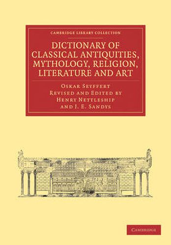 Cover image for Dictionary of Classical Antiquities, Mythology, Religion, Literature and Art