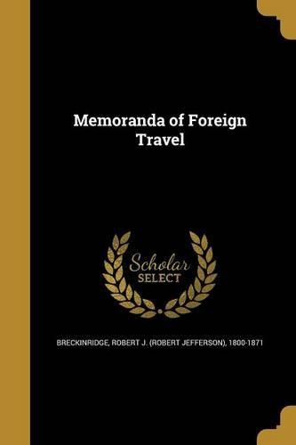 Cover image for Memoranda of Foreign Travel