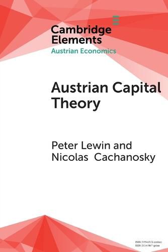 Cover image for Austrian Capital Theory: A Modern Survey of the Essentials