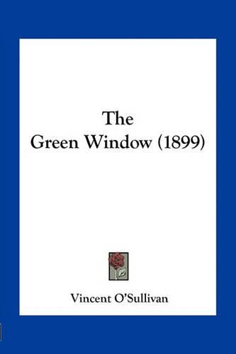 Cover image for The Green Window (1899)