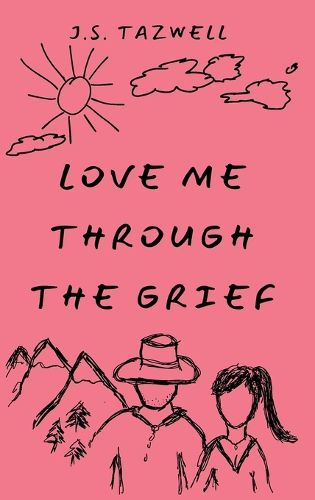 Cover image for Love Me Through the Grief