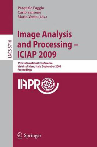 Cover image for Image Analysis and Processing -- ICIAP 2009: 15th International Conference Vietri sul Mare, Italy, September 8-11, 2009 Proceedings