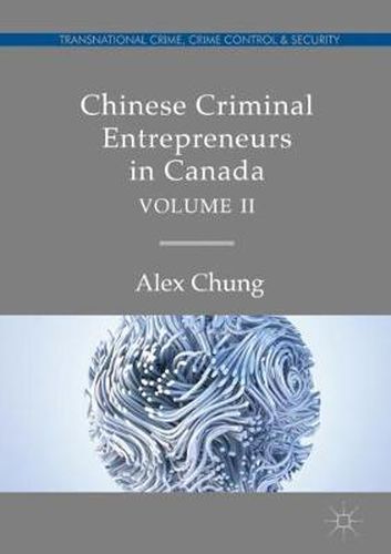 Cover image for Chinese Criminal Entrepreneurs in Canada, Volume II