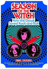 Cover image for Season of the Witch: How the Occult Saved Rock and Roll