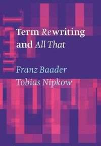 Cover image for Term Rewriting and All That