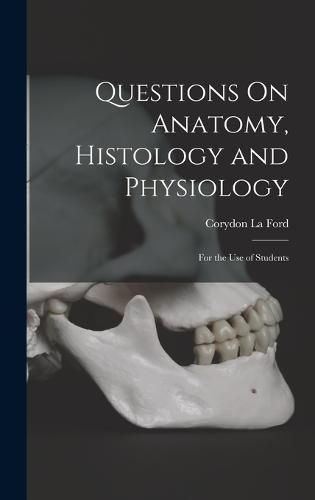 Cover image for Questions On Anatomy, Histology and Physiology